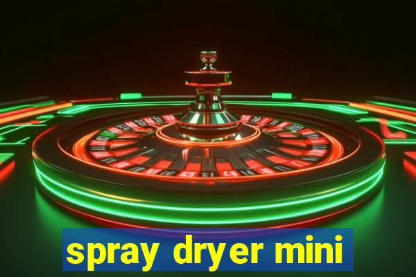 spray dryer mini